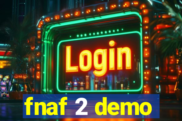fnaf 2 demo