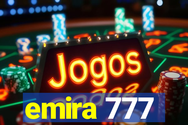 emira 777