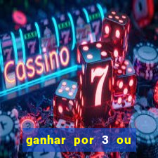 ganhar por 3 ou mais gols betano