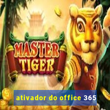 ativador do office 365