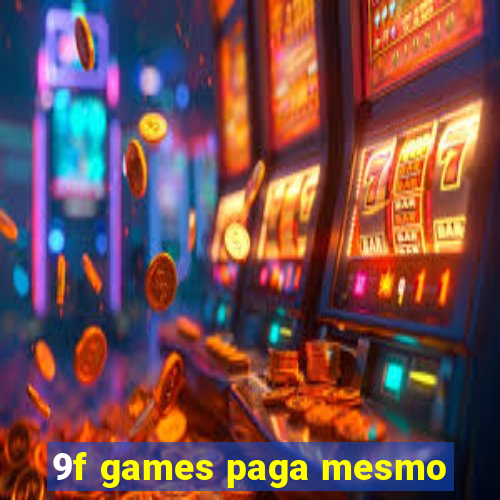 9f games paga mesmo