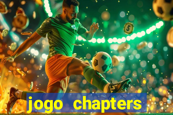 jogo chapters diamantes infinitos
