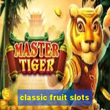 classic fruit slots