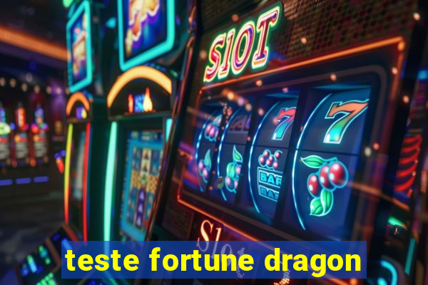teste fortune dragon