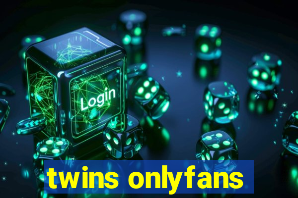 twins onlyfans