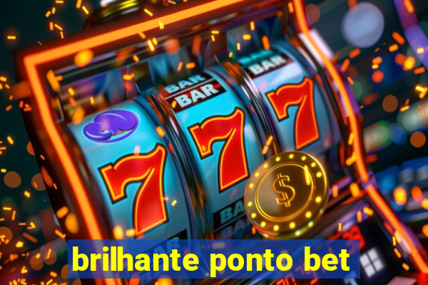 brilhante ponto bet