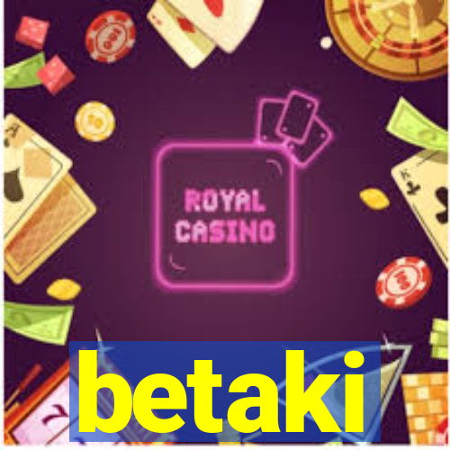 betaki