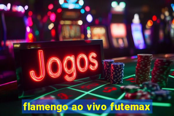 flamengo ao vivo futemax