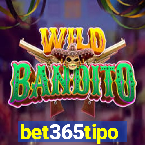 bet365tipo