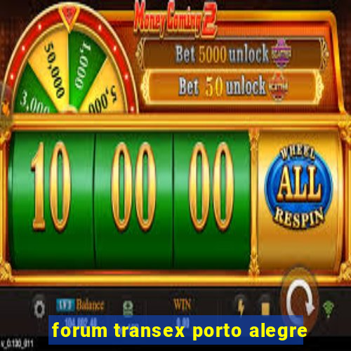 forum transex porto alegre