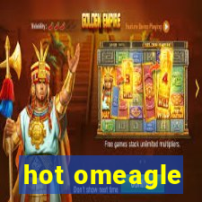 hot omeagle