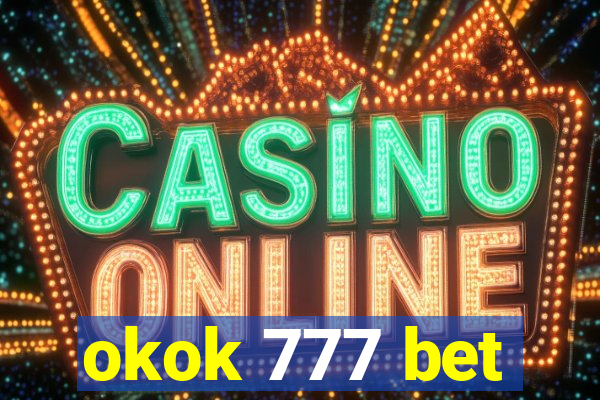 okok 777 bet