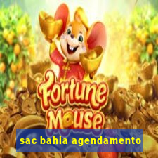 sac bahia agendamento