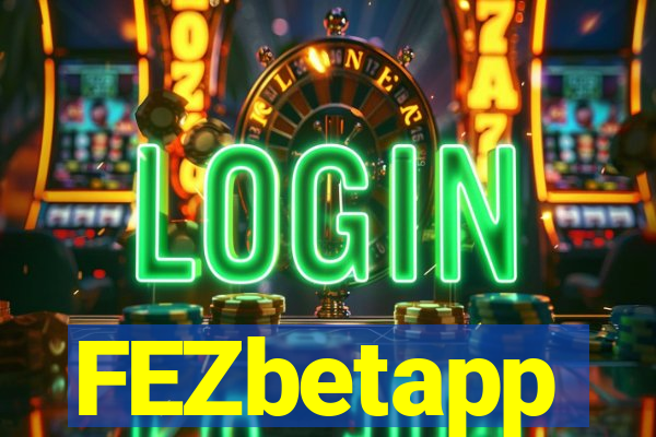 FEZbetapp