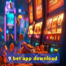9 bet app download