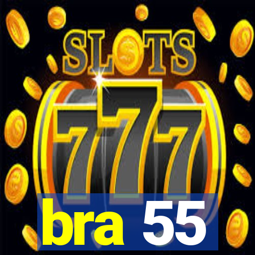 bra 55