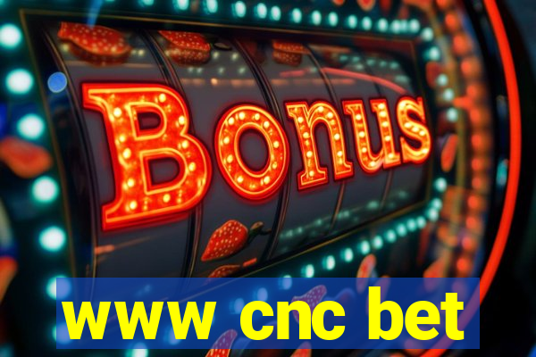 www cnc bet