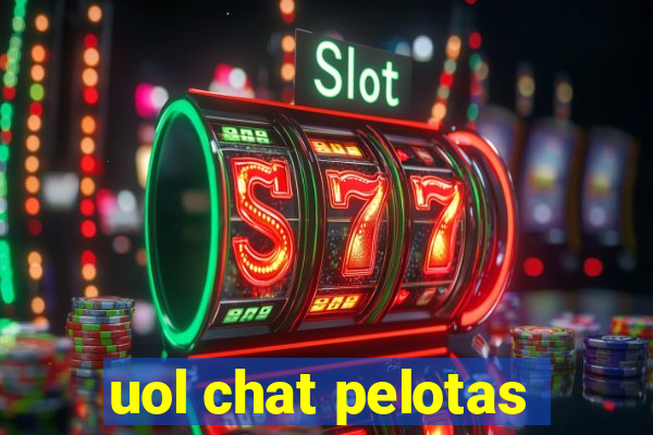 uol chat pelotas