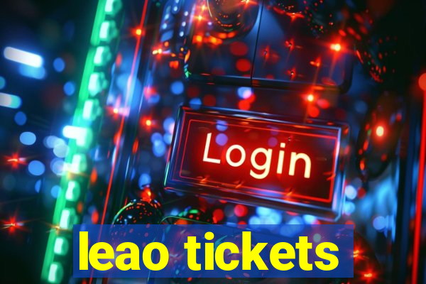 leao tickets