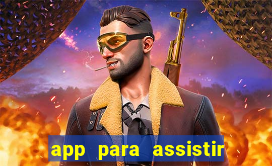 app para assistir todos os jogos de futebol