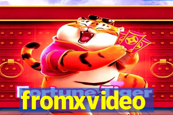 fromxvideo