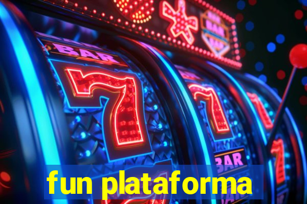 fun plataforma