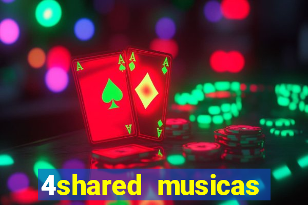 4shared musicas para baixar