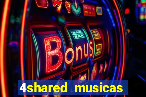 4shared musicas para baixar