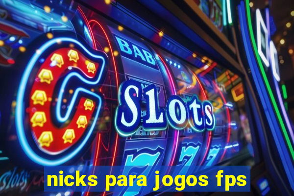 nicks para jogos fps