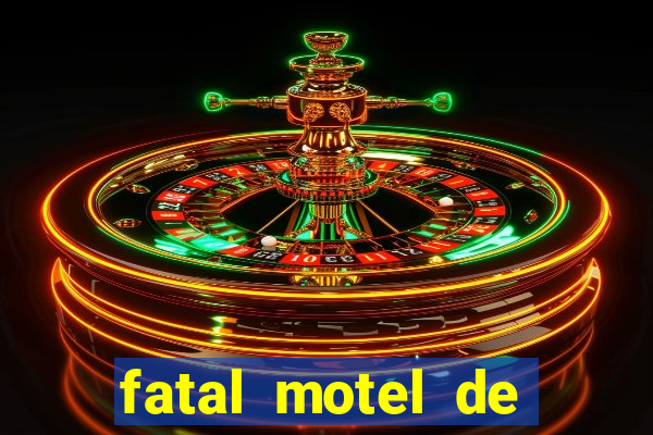 fatal motel de nova mutum