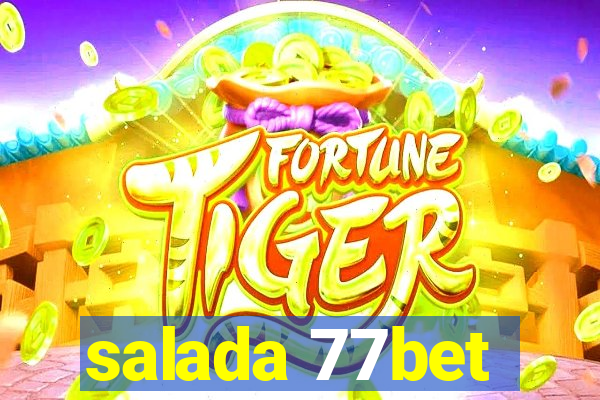 salada 77bet