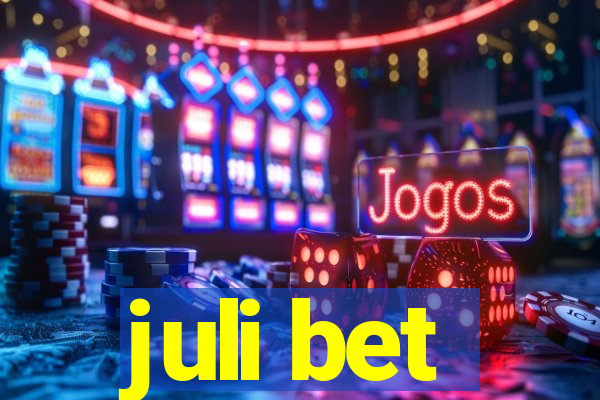 juli bet