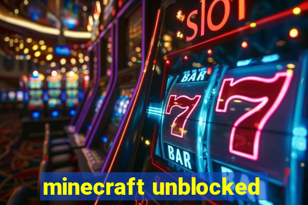 minecraft unblocked