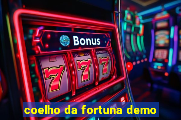 coelho da fortuna demo
