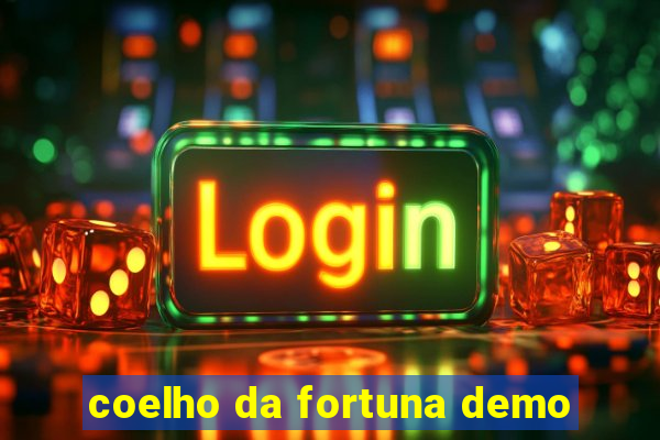 coelho da fortuna demo