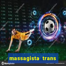 massagista trans sao paulo