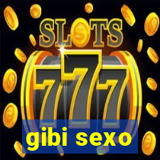 gibi sexo