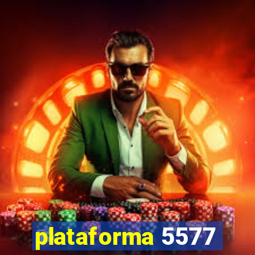 plataforma 5577
