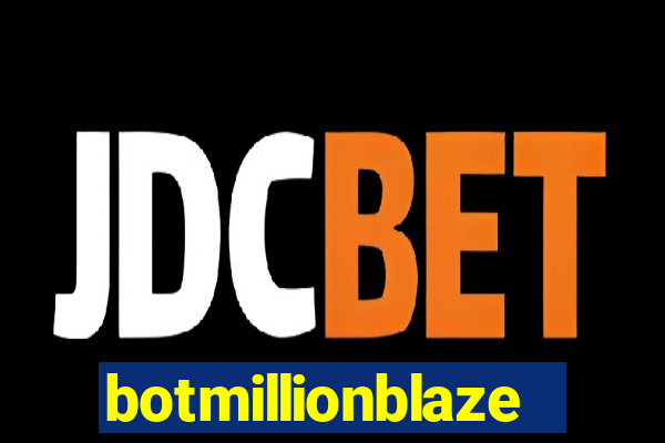 botmillionblaze