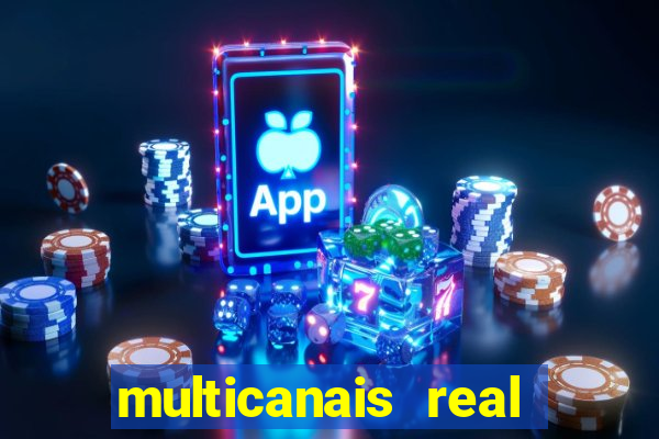 multicanais real madrid ao vivo
