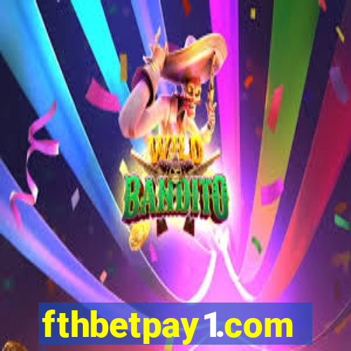 fthbetpay1.com
