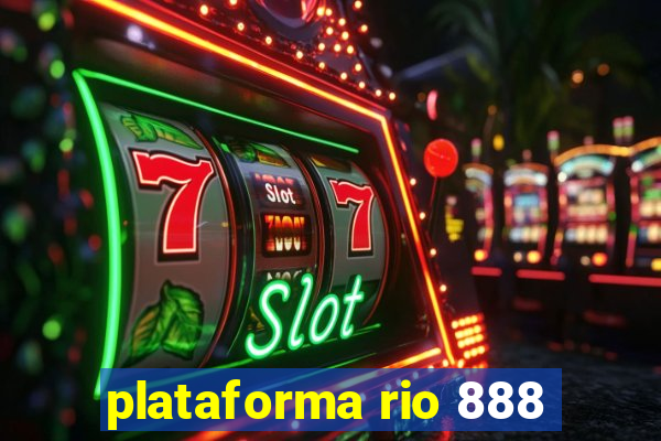 plataforma rio 888
