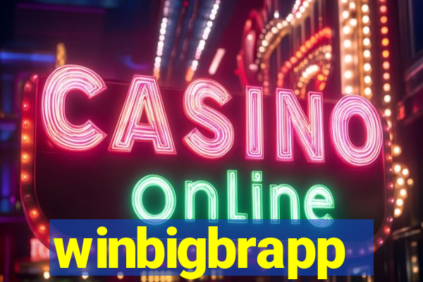 winbigbrapp