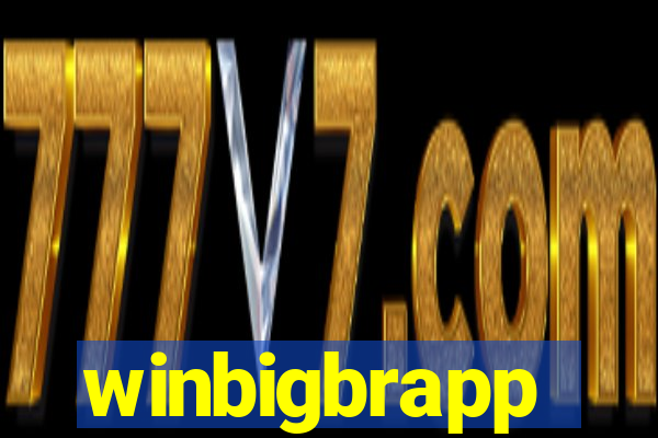 winbigbrapp