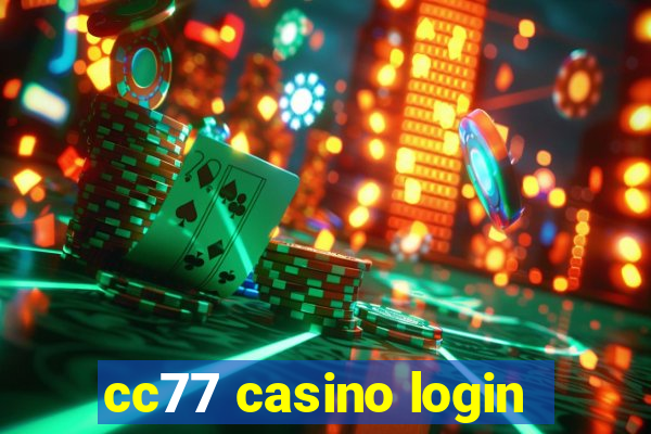 cc77 casino login