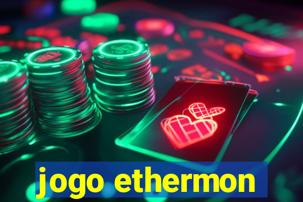 jogo ethermon