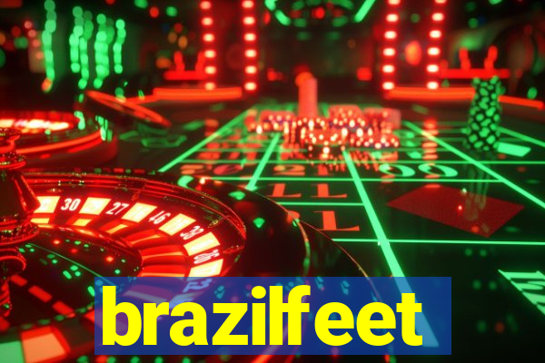 brazilfeet