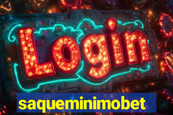 saqueminimobet