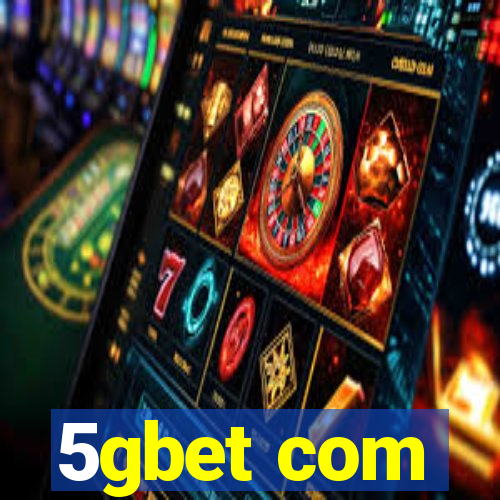5gbet com