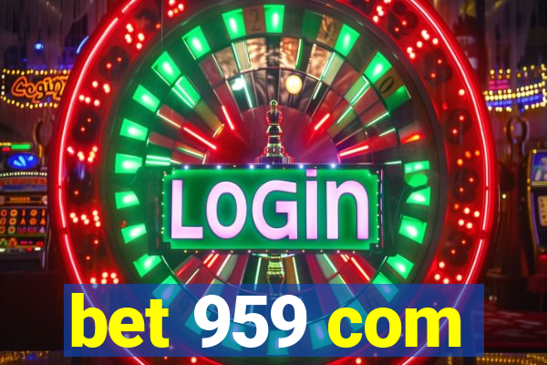 bet 959 com